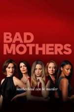 Watch Bad Mothers 9Movies