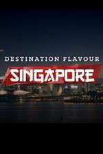 Watch Destination Flavour Singapore 9Movies