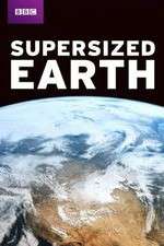 Watch Supersized Earth 9Movies