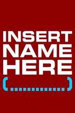 Watch Insert Name Here 9Movies