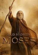 Watch The Old Stories: Moses 9Movies