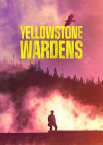 Watch Yellowstone Wardens 9Movies
