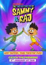 Watch The Twisted Timeline of Sammy & Raj 9Movies