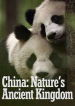 Watch China: Nature's Ancient Kingdom 9Movies