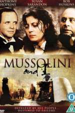 Watch Mussolini and I 9Movies