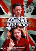 Watch The Leaving of Liverpool 9Movies