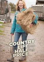 Watch A Country Life for Half the Price with Kate Humble 9Movies