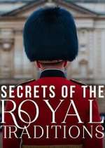 Watch Secrets of the Royal Traditions 9Movies