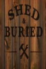 Watch Shed and Buried 9Movies