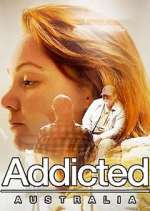 Watch Addicted Australia 9Movies