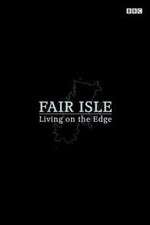 Watch Fair Isle: Living on the Edge 9Movies