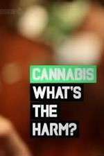 Watch Cannabis: What's the Harm? 9Movies