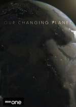 Watch Our Changing Planet 9Movies