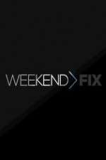 Watch Weekend Fix 9Movies