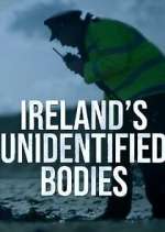 Watch Ireland\'s Unidentified Bodies 9Movies