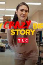 Watch My Crazy Birth Story 9Movies