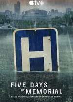 Watch Five Days at Memorial 9Movies