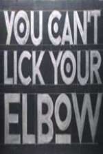 Watch You Can't Lick Your Elbow 9Movies