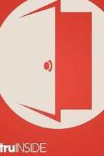 Watch TruInside 9Movies