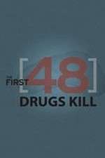 Watch The First 48: Drugs Kill 9Movies
