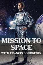 mission to space with francis bourgeois tv poster