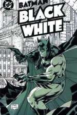 Watch Batman Black and White 9Movies