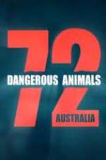 Watch 72 Dangerous Animals Australia 9Movies