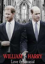 Watch William & Harry: Love & Betrayal 9Movies