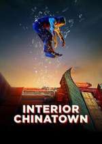 Watch Interior Chinatown 9Movies