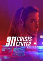 Watch 911 Crisis Center 9Movies