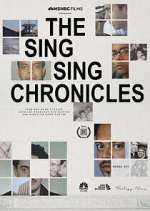 Watch The Sing Sing Chronicles 9Movies