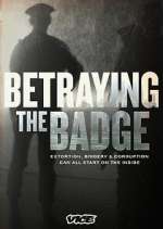 Watch Betraying the Badge 9Movies