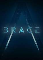 Watch Brace: The Series 9Movies