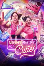 Watch Night Shift for Cuties 9Movies