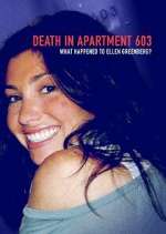 Watch Death in Apartment 603: What Happened to Ellen Greenberg? 9Movies