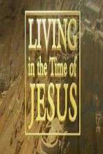 Watch Living in the Time of Jesus 9Movies