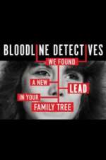 Watch Bloodline Detectives 9Movies