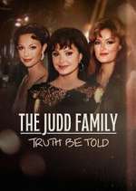Watch The Judd Family: Truth Be Told 9Movies
