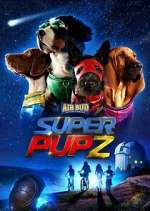 Watch Super PupZ 9Movies