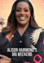 Watch Alison Hammond\'s Big Weekend 9Movies