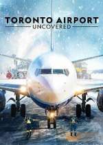 Watch Toronto Airport Uncovered 9Movies