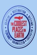 Watch The Coolest Places on Earth 9Movies
