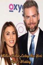 Watch Million Dollar Listing New York: Ryan's Wedding 9Movies