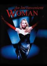 Watch An Inconvenient Woman 9Movies