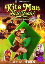 Watch Kite Man: Hell Yeah! 9Movies