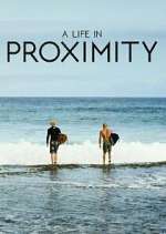 Watch A Life in Proximity 9Movies