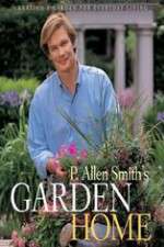 Watch P Allen Smiths Garden Home 9Movies