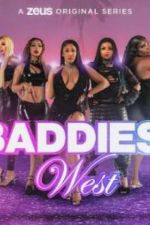 Watch Baddies West 9Movies
