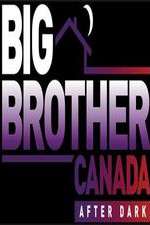 Watch Big Brother Canada After Dark 9Movies