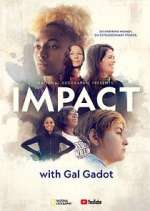 Watch National Geographic Presents: IMPACT with Gal Gadot 9Movies